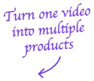 Turn one video into multiple products